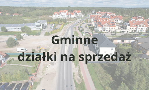 Zdjęcie do Gmina sprzedaje nieruchomosci