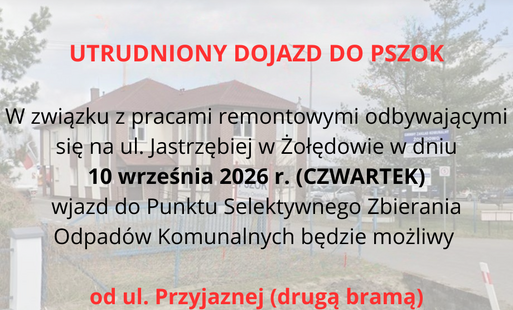 Zdjęcie do utrudnienia PSZOK Żołędowo