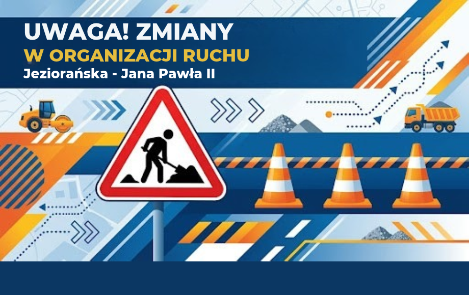Zmiana organizacji ruchu w Osielsku przy ul. Jana Pawła II i Jeziorańskiej